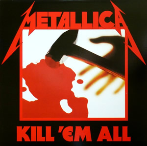 Metallica - Kill 'Em All